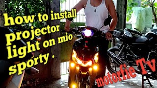 how install projector light on mio sporty .