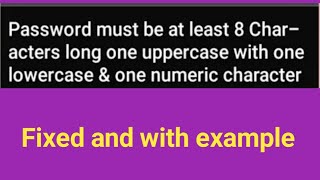 your password must include an uppercase letter and a lowercase letter || Fixed || Get2tell