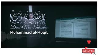 Demi-Mu, Tuhanku (لأجلك يا رب); Muhammad al-Muqit 2018