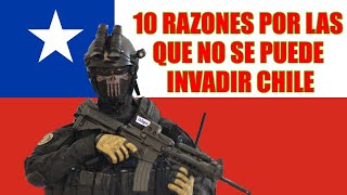 10 razones por las que no se puede invadir Chile