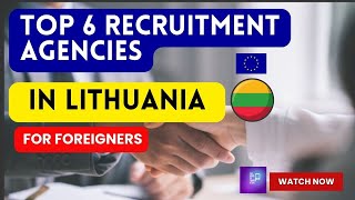 Top 6 RECRUITMENT Agencies in Lithuania FOR FOREIGNERS | Job + Work Visa Sponsor