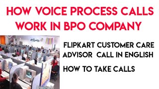 How Voice Process Calls Work in BPO | Flipkart Customer Care Advisor Conversation in English