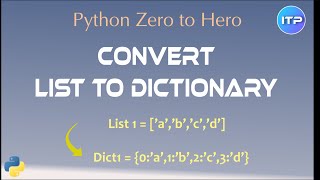 Convert 𝕃𝕀𝕊𝕋 to 𝔻𝕀ℂ𝕋𝕀𝕆ℕ𝔸ℝ𝕐 using Python | Python Beginner Tutorials | An IT Professional