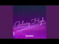 Galaxy High