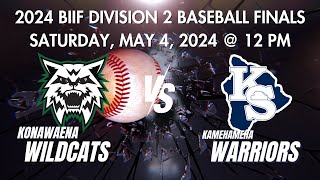 Konawaena Wildcats vs KS Hawaii Warriors | BIIF D2 Baseball Finals