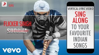 Flicker Singh - Soorma|Official Bollywood Lyrics|Daler Mehndi|Shankar|Ehsaan