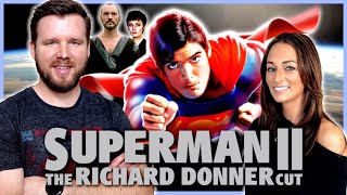 My wife watches Superman 2: The Richard Donner Cut for the FIRST time