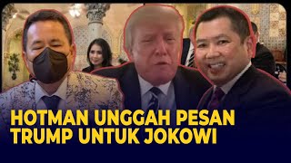 Hotman Paris Unggah Pesan Trump untuk Jokowi: Titip Salam Kangen!