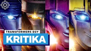 Sokkal jobb, mint gondolnád! - Transformers Egy kritika