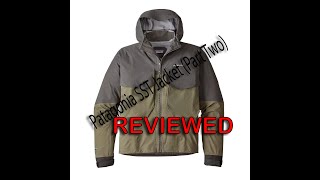 Review of the Patagonia SST Jacket (Part Two)