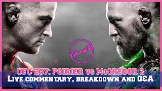 UFC 257: POIRIER vs McGREGOR 2 - Live commentary, breakdowns and Q&A