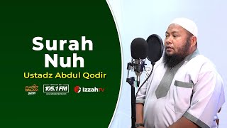 Ustadz Abdul Qodir Qodir Surah Nuh Juz 29