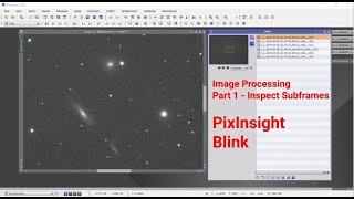 Image Processing Part 1 - Inspect Subframes (PI - Blink)