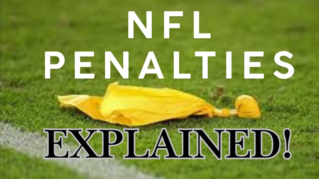 NFL Penalties Explained! Football For Beginners (Episode 9) - YouTube