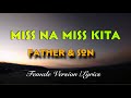 Miss Na Miss Kita - Father & Son | Female Version #lyrics  #opm #hugot #femaleversion #trend #90s