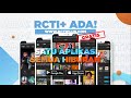 RCTI+ Satu Aplikasi, Semua Hiburan Gratis!