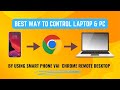 How to Control A Computer from Mobile Phone Via Chrome Remote Desktop | Easy Process