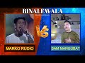 BINALEWALA  |  Marko Rudio VS Sam Mangubat