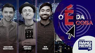 O É da Coisa, com Reinaldo Azevedo - 13/08/2021