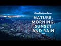 Beautiful Quotes on nature, morning, sunset and rain