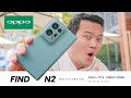 OPPO Find N2 Review: 3 Things Made it Stand Out from the Crowd!