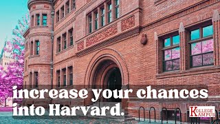 Tip #37 Increase Your Chances into Harvard