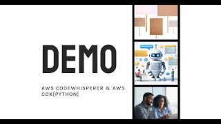 Demo: AWS CodeWhisperer & AWS CDK (Python)