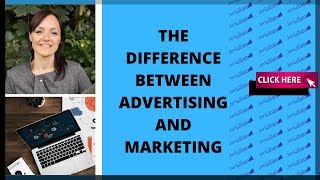 THE DIFFERENCE BETWEEN ADVERTISING AND MARKETING