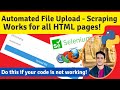 Do this if you have problems Uploading a File in Web Scraping | Tutorial