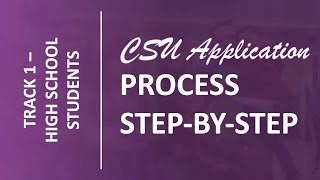 CSU Application Process Step-by-Step for High School Students