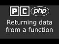 PHP beginners tutorial 39 - returning data from a function