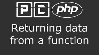 PHP beginners tutorial 39 - returning data from a function
