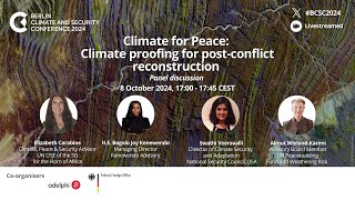 BCSC 2024 | Climate for Peace: Climate-proofing post-conflict reconstruction