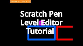 Scratch | Pen Level Editor Tutorial