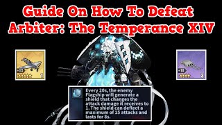 Guide On How To Defeat Arbiter: The Temperance XIV | Azur Lane