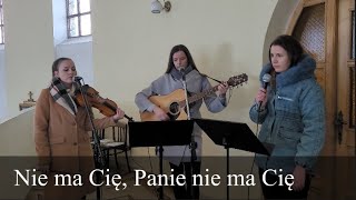 Schola Estella - Nie ma Cię, Panie nie ma Cię