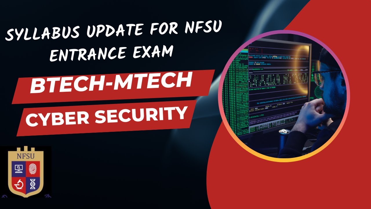 Nfsu Syllabus Update For Btech Mtech Cyber Exam Security# ...