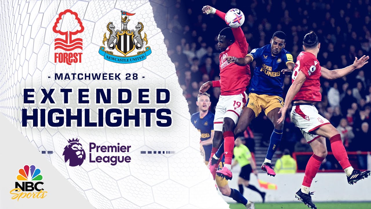 Nottingham Forest V. Newcastle | PREMIER LEAGUE HIGHLIGHTS | 3/17/2023 ...