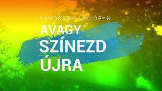 Színezd újra - avagy Kandósok akcióban