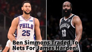 BREAKING: James Harden Traded To 76ers For Ben Simmons! REACTION & ANALYSIS!