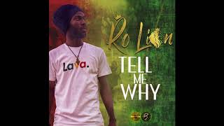 Ro Lion - Tell Me Why