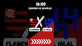 Jogo Decisivo: Flamengo x Al Hilal-Veja como Acompanhar ao vivo! Onde assistir?Flamengo hoje #shorts