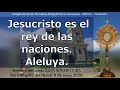 Antífona del Salmo 2, Jesucristo es el rey de las naciones. Aleluya.