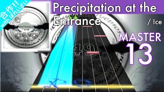 【合作】Precipitation at the Entrance [MAS13]【Seaurchin創作譜面】#84