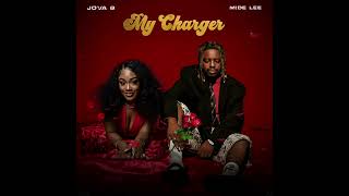 JOVA B - My Charger ft Mide Lee (Official Audio) AFROBEAT AFROPOP 2025