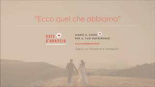 Note d'arancio - ECCO QUEL CHE ABBIAMO