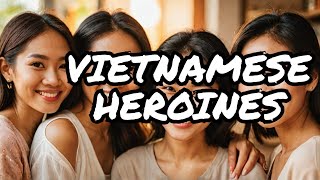5 Amazing Vietnamese Women You Need to Know About