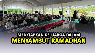 Menyiapkan Keluarga dalam Menyambut Ramadhan - Buya Yahya