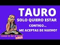 TAURO! QUIERE REPLANTEAR, PERO NO PERMITAS QUE VUELVA A JUGAR CONTIGO! VERAS POR QUE TODO ESTO!