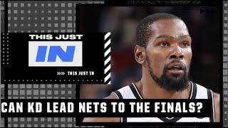 Can Kevin Durant lead the Nets to the NBA Finals? | This Just In